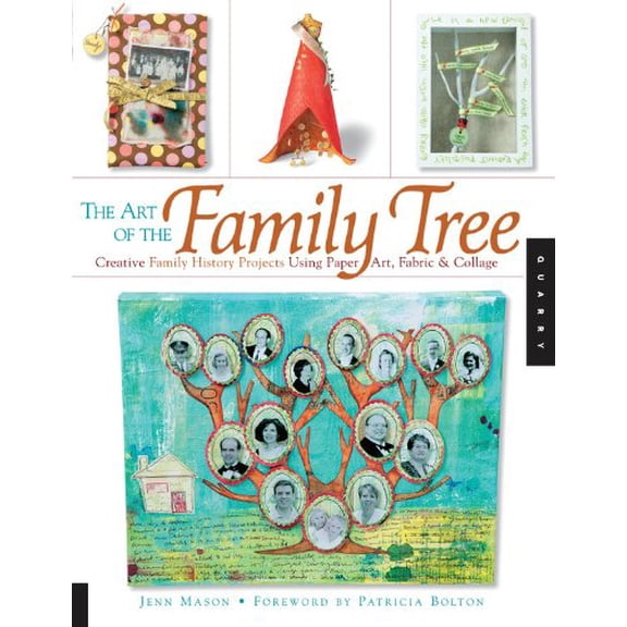 Pre-Owned The Art of the Family Tree: Creative Family History Projects Using Paper Art, Fabric and Collage (Paperback) 1592533396 9781592533398