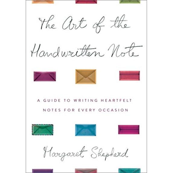 Pre-Owned The Art of the Handwritten Note: A Guide to Reclaiming Civilized Communication Paperback
