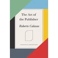 thumbnail image 1 of Pre-Owned The Art of the Publisher (Hardcover - Used) 0374188238 9780374188238, 1 of 1