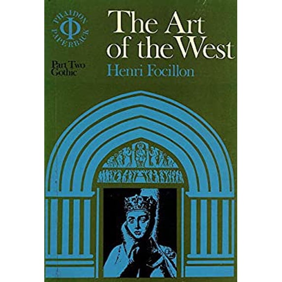 Pre-Owned The Art of the West in the Middle Ages, Volume Two: Gothic Art 9780714813530 Used