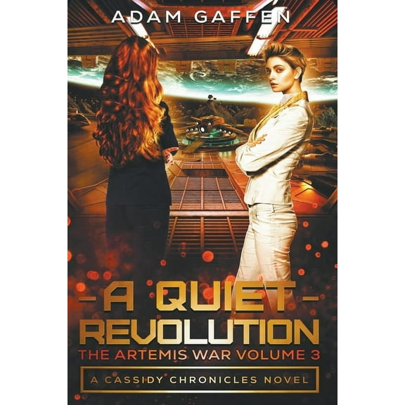 The Artemis War A Quiet Revolution, Book 3, (Paperback)