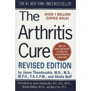 JASON THEODOSAKIS; SHEILA BUFF The Arthritis Cure : The Medical Miracle That Can Halt, Reverse, And May Even Cure Osteoarthritis (Edition 2) (Paperback)