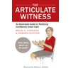 Pre-Owned The Articulate Witness: An Illustrated Guide to Testifying Confidently Under Oath (Paperback) 097968952X 9780979689529