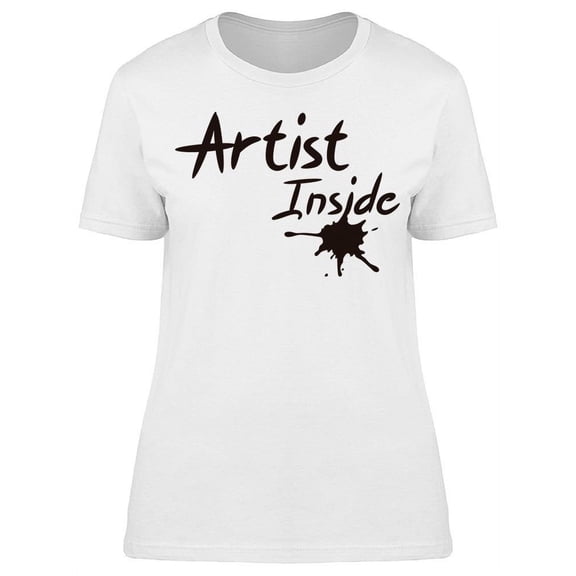The Artist Inside T-Shirt Women -Image by Shutterstock, Female Small