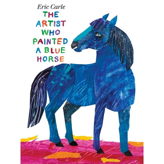 The Artist Who Painted a Blue Horse, (Hardcover)