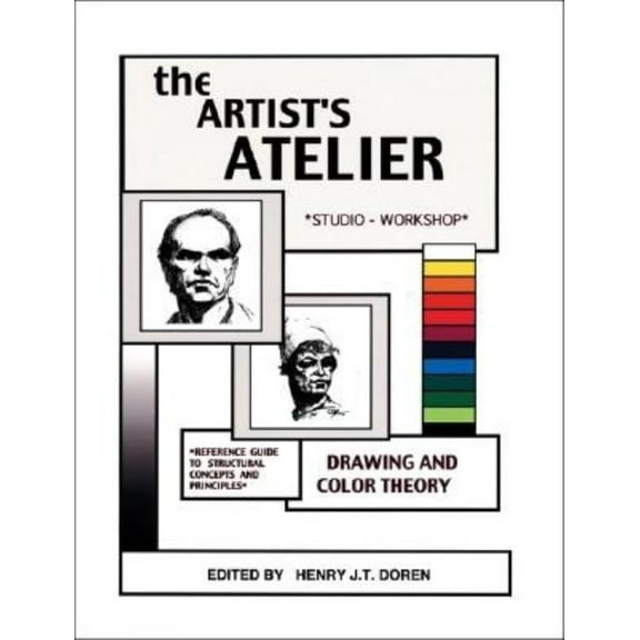 The Artist's Atelier: Reference guide to Structural Concepts and Principles, (Paperback)