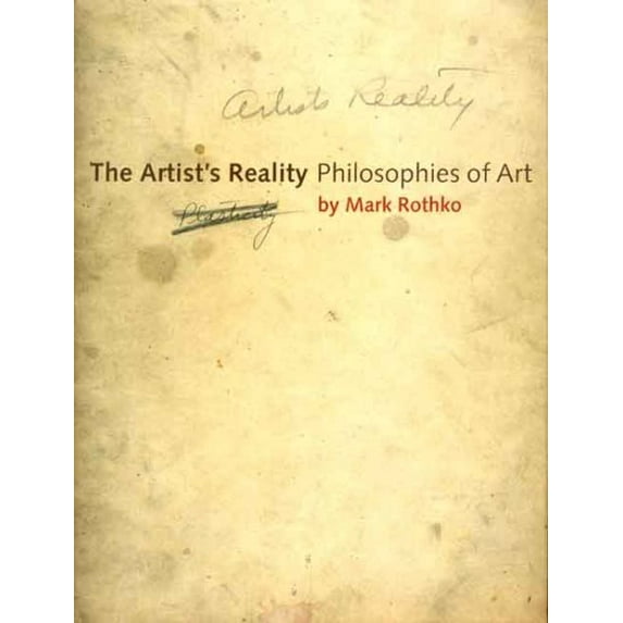 The Artist's Reality : Philosophies of Art (Paperback)