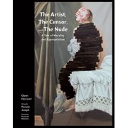 The Artist, the Censor and the Nude Hardcover