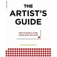 thumbnail image 1 of Pre-Owned The Artist's Guide: How to Make a Living Doing What You Love (Paperback) 0306816520 9780306816529, 1 of 1