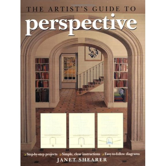 Pre-Owned The Artist's Guide to Perspective : Step-by-Step Projects*Simple, Clear Instructions*Easy-to-Follow Diagrams (Paperback) 9781847734129