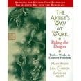 thumbnail image 1 of Pre-Owned The Artist's Way at Work: Riding the Dragon (Paperback) 0688166350, 1 of 1