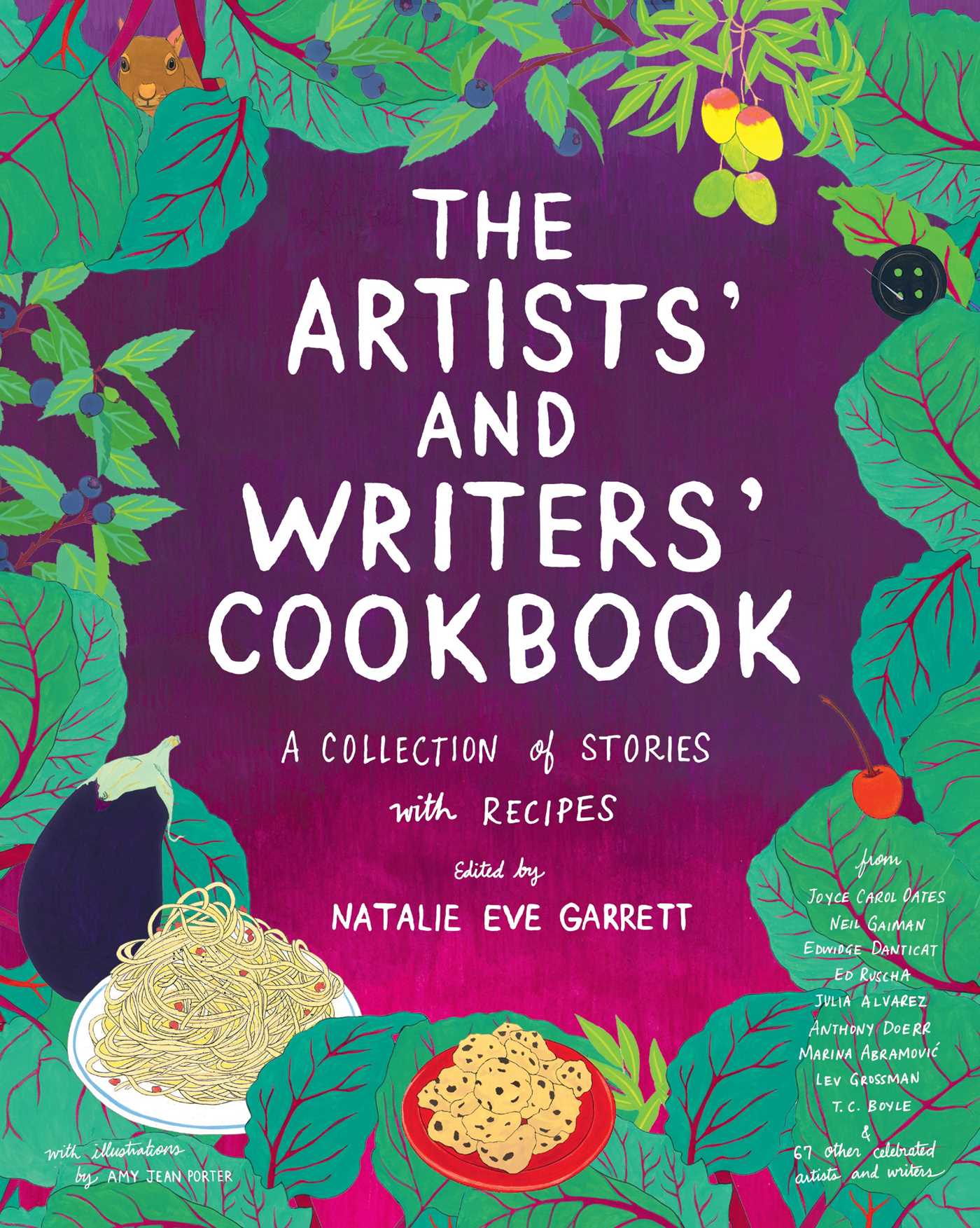 The Artists' and Writers' Cookbook : A Collection of Stories with Recipes (Hardcover) - image 1 of 1