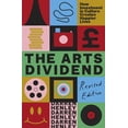 thumbnail image 1 of The Arts Dividend: How Investment in Culture Creates Happier Lives Volume 3, (Paperback), 1 of 1