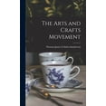 thumbnail image 1 of The Arts and Crafts Movement (Hardcover), 1 of 1