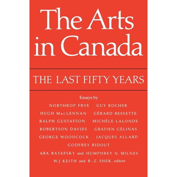Heritage The Arts in Canada: The Last Fifty Years, (Paperback)