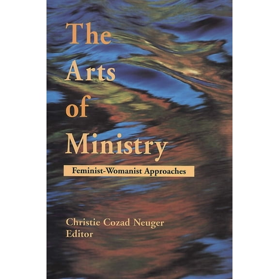 The Arts of Ministry (Paperback)