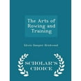thumbnail image 1 of The Arts of Rowing and Training - Scholar's Choice Edition (Paperback), 1 of 1