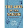 thumbnail image 1 of The Arts of the Sailor (Paperback), 1 of 1