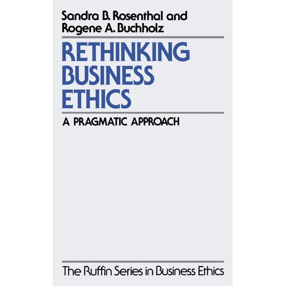 The ^Aruffin Business Ethics Rethinking Business Ethics, (Hardcover)