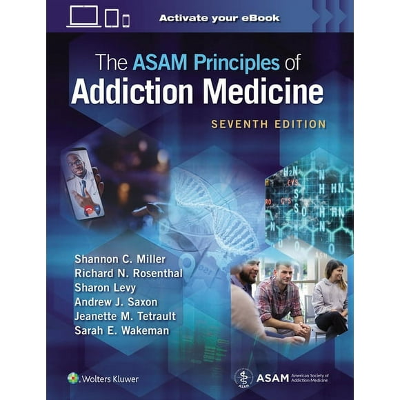The Asam Principles of Addiction Medicine: Print + eBook with Multimedia, (Hardcover)