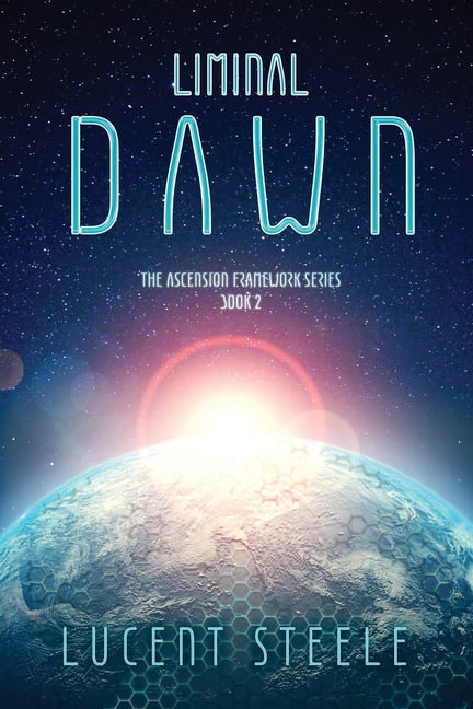 The Ascension Framework Liminal Dawn: Book Two of The Ascension Framework Series, (Paperback)