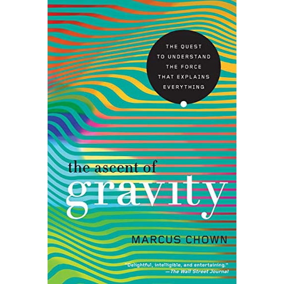 Pre-Owned The Ascent of Gravity (Paperback) 168177903X 9781681779034