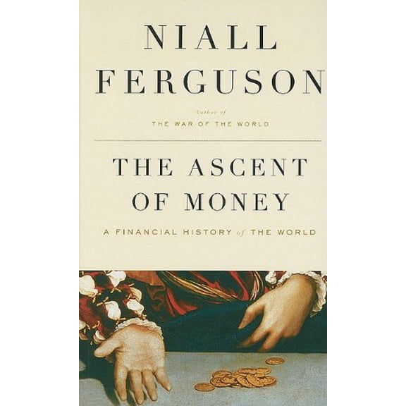 Pre-Owned The Ascent of Money: A Financial History of the World (Thorndike Press Large Print Nonfiction) (Hardcover) 1410415333 9781410415332