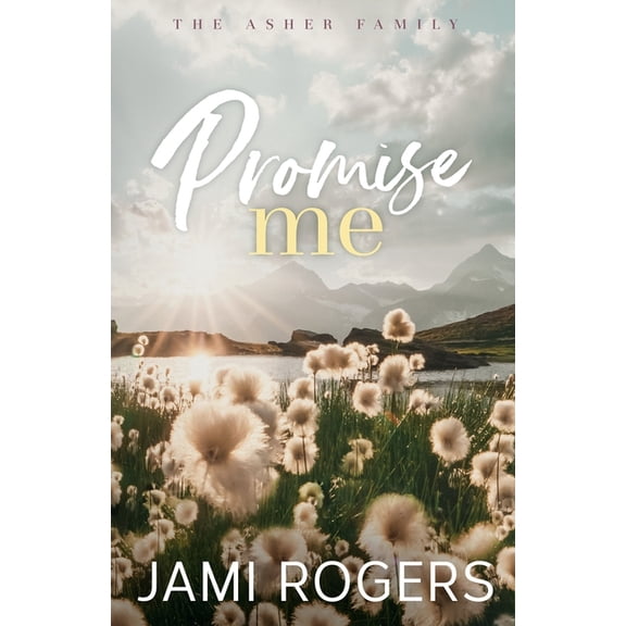 The Asher Family Promise Me: Discreet Edition, Book 1, (Paperback)