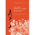 thumbnail image 1 of The Asian Financial Crisis: Origins, Implications, and Solutions, (Paperback), 1 of 1