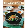 thumbnail image 1 of Pre-Owned The Asian Kitchen: Fabulous Recipes from Every Corner of Asia [asian Cookbook, 380 Recipes] (Paperback) 0794607535 9780794607531, 1 of 1