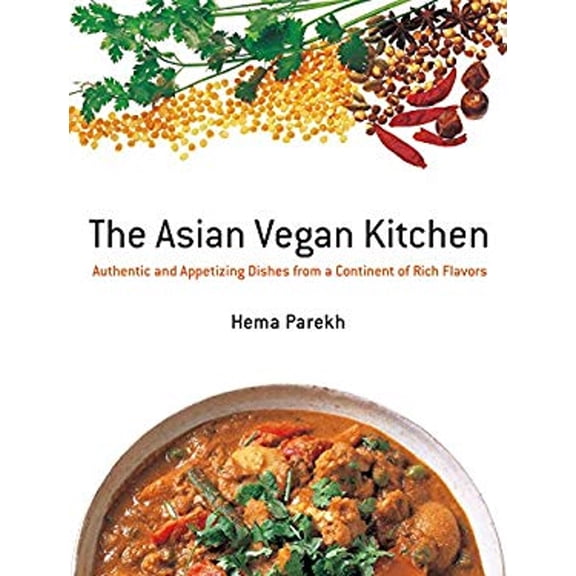 Pre-Owned The Asian Vegan Kitchen: Authentic and Appetizing Dishes from a Continent of Rich Flavors (Paperback) 156836430X 9781568364308
