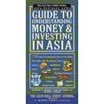 thumbnail image 1 of Pre-Owned The ASIAN WSJ ASIA BUS NEWS GDE TO UNDERSTANDING MONEY AND INVESTING IN ASIA (Paperback) 0684846500 9780684846507, 1 of 1