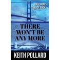 thumbnail image 1 of The Askenes Trilogy: There Won't Be Any More: The Askenes Trilogy: Book 3 (Paperback), 1 of 1