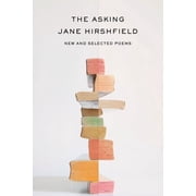 The Asking New and Selected Poems, Paperback