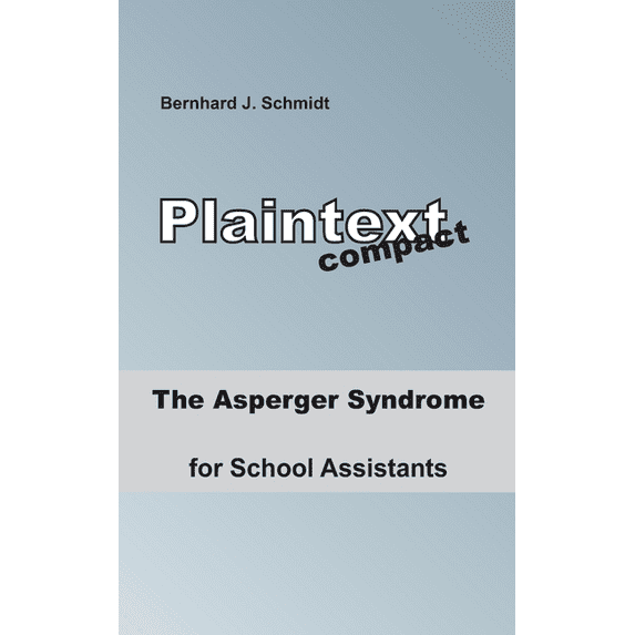 The Asperger Syndrome for School Assistants, (Paperback)