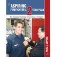 thumbnail image 1 of Pre-Owned The Aspiring Firefighter's 2 Year Plan, 9780972993432, 0972993436, Paperback, 2nd edition, 1 of 1
