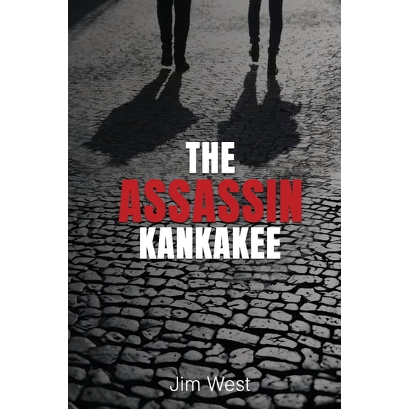 The Assassin Kankakee, (Paperback)