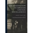 thumbnail image 1 of The Assassination of Abraham Lincoln. Miscellaneous; Assassination - Conspiracies - Misc. (Paperback), 1 of 1