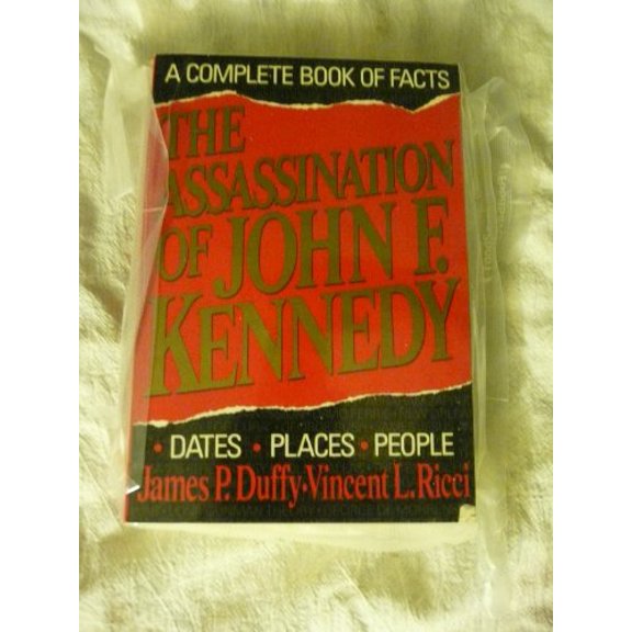 Pre-Owned The Assassination of John F. Kennedy: A Complete Book of Facts (Paperback) 1560250429 9781560250425