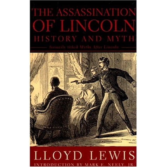 Pre-Owned Assassination of Lincoln: History and Myth (Hardcover) 1567314090 9781567314090