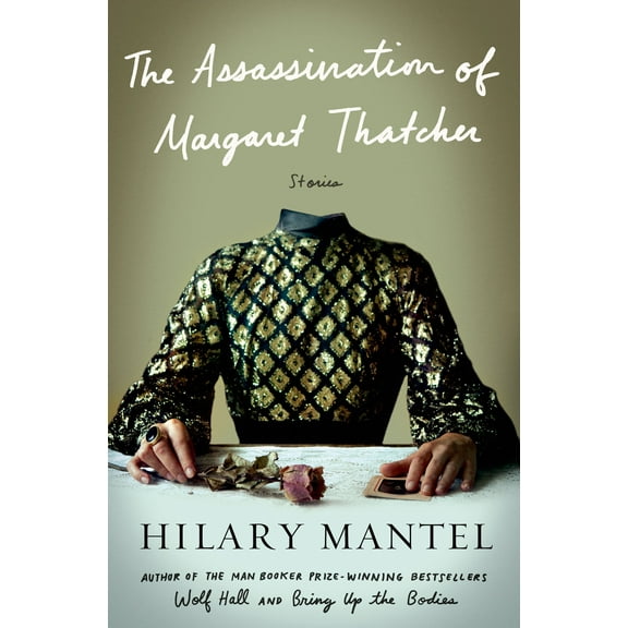 The Assassination of Margaret Thatcher : Stories (Hardcover)