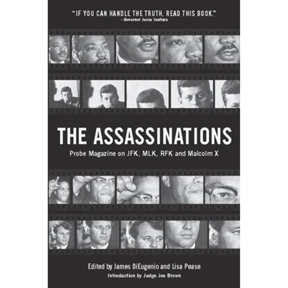 Pre-Owned The Assassinations: Probe Magazine on Jfk, Mlk, Rfk and Malcolm X (Paperback) 0922915822 9780922915828