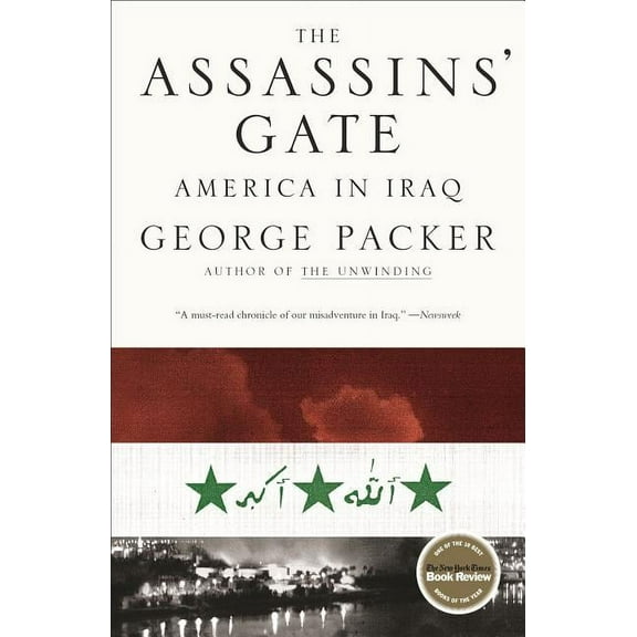 The Assassins' Gate: America in Iraq, (Paperback)