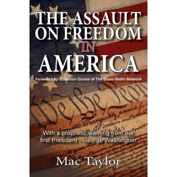The Assault On Freedom In America (Paperback)
