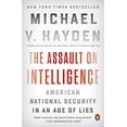 thumbnail image 1 of Pre-Owned The Assault on Intelligence: American National Security in an Age of Lies (Paperback) 0525558608 9780525558606, 1 of 1