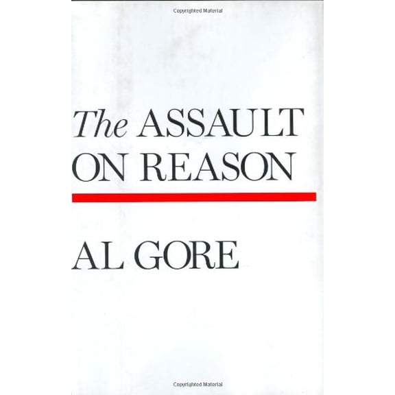 Pre-Owned The Assault on Reason (Hardcover) 1594201226 9781594201226