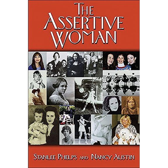 Pre-Owned The Assertive Woman (Paperback) 1886230498 9781886230491