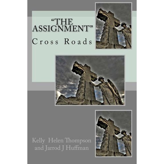 The Assignment : Cross Roads