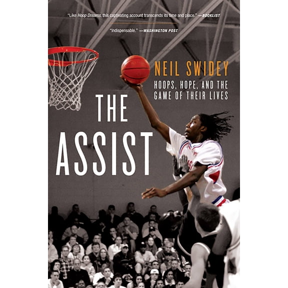 The Assist: Hoops, Hope, and the Game of Their Lives, (Paperback)