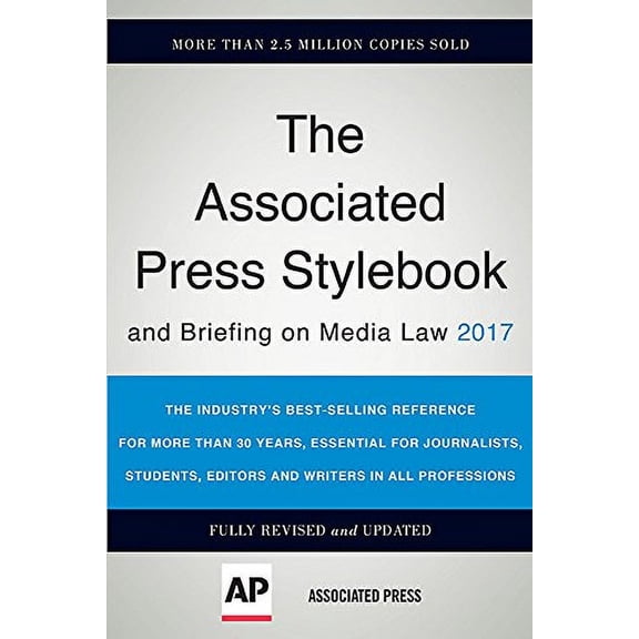 The Associated Press Stylebook 2017: and Briefing on Media Law (Associated Press Stylebook and Briefing on Media Law)